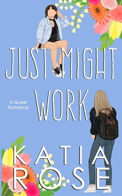 Just Might Work B0B46X12YK Book Cover