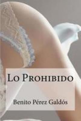 Lo Prohibido [Spanish] 1530845920 Book Cover