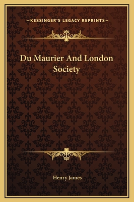 Du Maurier And London Society 1169174086 Book Cover