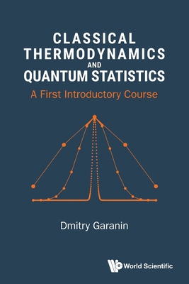 Classical Thermodynamics and Quantum Statistics 9819824311 Book Cover