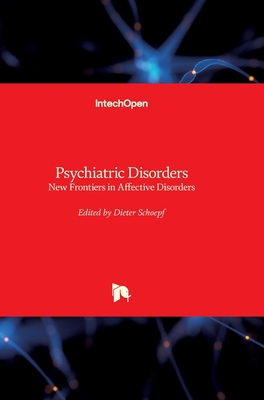 Psychiatric Disorders: New Frontiers in Affecti... 9535111477 Book Cover