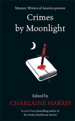 Crimes by Moonlight: Mysteries from the Dark Side 0575098015 Book Cover