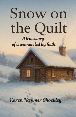 Snow on the Quilt B0FKT47Z8S Book Cover