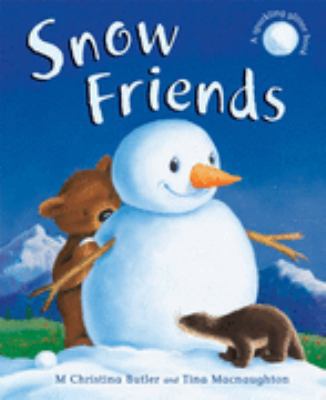 Snow Friends 184506190X Book Cover