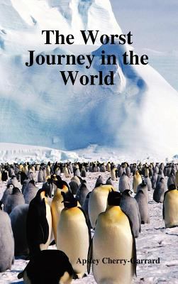 The Worst Journey in the World 1849020906 Book Cover