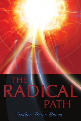 The Radical Path 1329925343 Book Cover