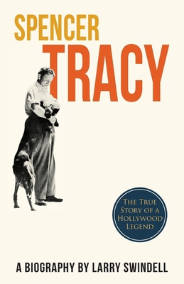 Spencer Tracy; A Biography 1626548072 Book Cover