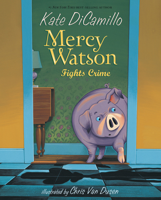 Mercy Watson Fights Crime 1098257774 Book Cover