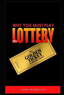 Why you must Play the Lottery 108205769X Book Cover