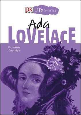 DK Life Stories: ADA Lovelace 1465485414 Book Cover