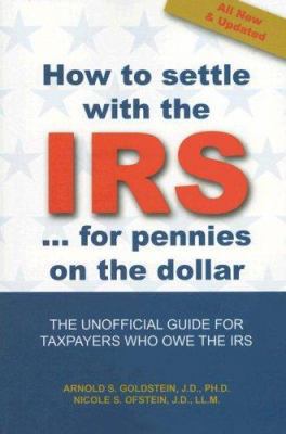 How to Settle with the IRS for Pennies on the D... 1880539713 Book Cover