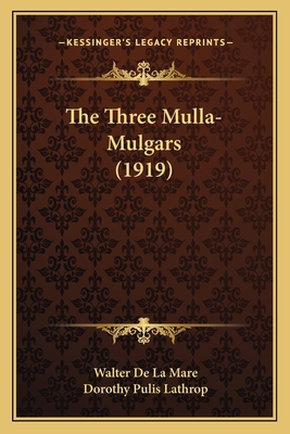 The Three Mulla-Mulgars (1919) 1164179314 Book Cover