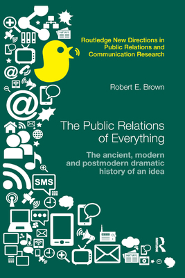 The Public Relations of Everything: The Ancient... 0367867346 Book Cover