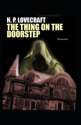 The Thing on the Doorstep (Illustrated) B08RQNPQ2F Book Cover