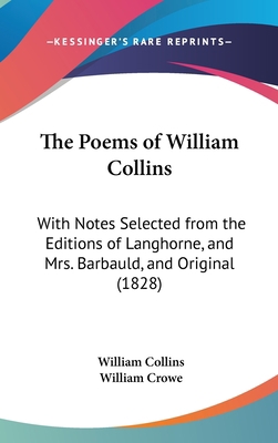 The Poems of William Collins: With Notes Select... 1161829911 Book Cover