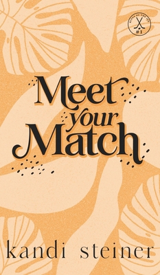 Meet Your Match: Special Edition 1960649442 Book Cover