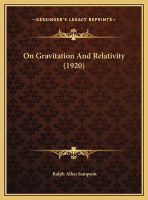 On Gravitation And Relativity (1920) 1169454453 Book Cover
