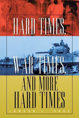 Hard Times, War Times, and More Hard Times 1479792314 Book Cover