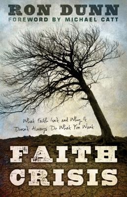Faith Crisis: What Faith Isn't and Why It Doesn... 1433680335 Book Cover