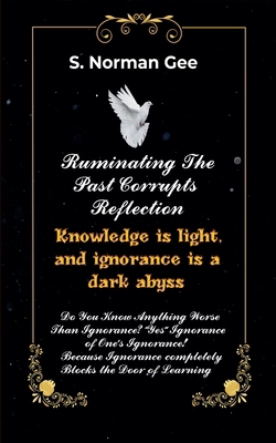 Ruminating The Past Corrupts Reflection B0CJHGJ2SX Book Cover
