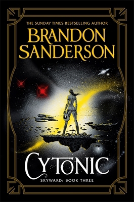 Cytonic: The Third Skyward Novel 1473217938 Book Cover