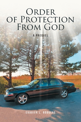 Order of Protection From God: A Prequel 1646703057 Book Cover