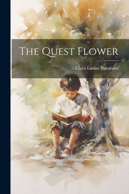The Quest Flower 1022768220 Book Cover