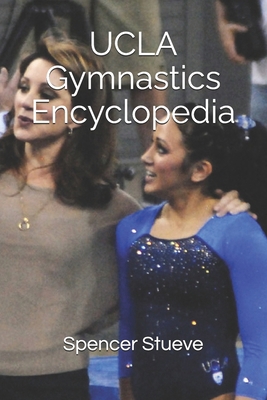 UCLA Gymnastics Encyclopedia B0DT9TJZ4F Book Cover