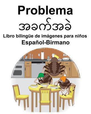 Español-Birmano Problema bilingüe de imágenes p... [Spanish] 107045544X Book Cover