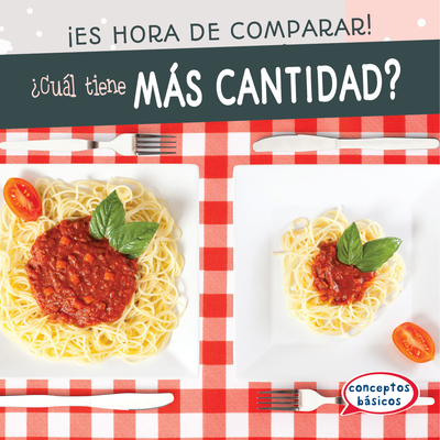 ¿Cuál Tiene Más Cantidad? (Which Has More?) [Spanish] 153826210X Book Cover