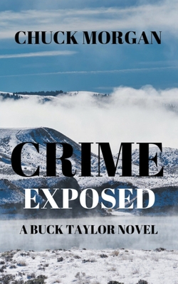 Crime Exposed: A Buck Taylor Novel (Book 4) B0C384M98F Book Cover
