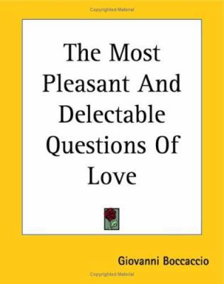 The Most Pleasant And Delectable Questions Of Love 1419174614 Book Cover