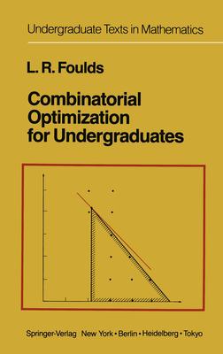 Combinatorial Optimization for Undergraduates 1461395135 Book Cover