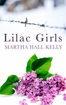 Lilac Girls [Large Print] 1410491730 Book Cover