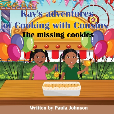 Kay's Adventures of Cooking with Cousins: The m... B09427C81Z Book Cover