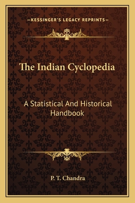 The Indian Cyclopedia: A Statistical And Histor... 1162743042 Book Cover