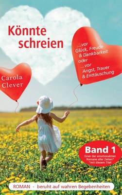 Könnte schreien: Band 1 [German] 374978678X Book Cover