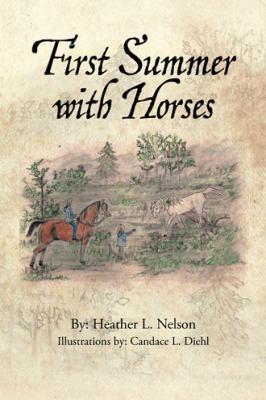 First Summer with Horses 1481776827 Book Cover