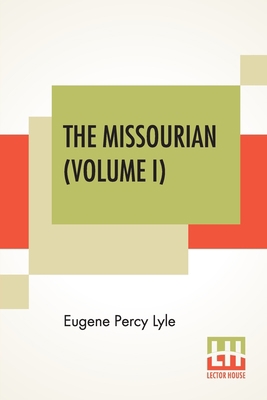 The Missourian (Volume I) 9353443075 Book Cover