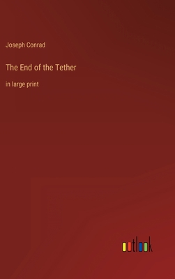 The End of the Tether: in large print 3368253131 Book Cover