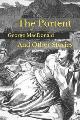 The Portent: And Other Stories B08B3336M5 Book Cover