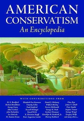 American Conservatism: An Encyclopedia 1932236430 Book Cover