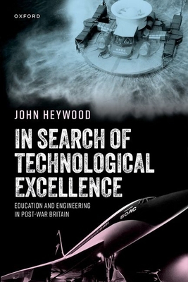 In Search of Technological Excellence: Educatio... 0198904045 Book Cover