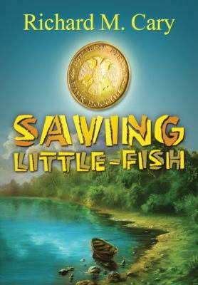 Saving Little-Fish 1935529846 Book Cover