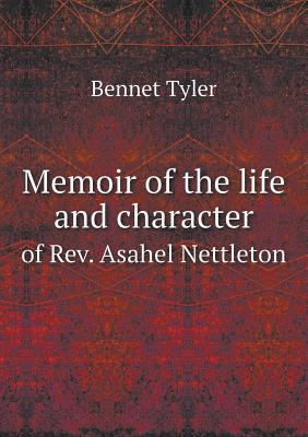 Memoir of the Life and Character of REV. Asahel... 5518658796 Book Cover