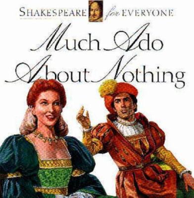 Much Ado About Nothing (Shakespeare for Everyone) 0745152015 Book Cover