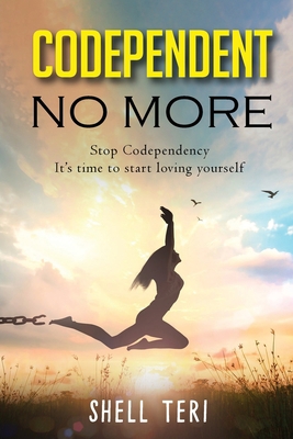 Codependent no More: Stop Codependency it's tim... 1513668587 Book Cover