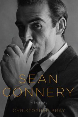 Sean Connery: A Biography 1605981850 Book Cover