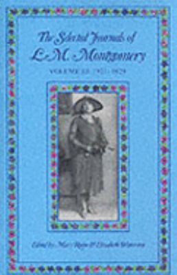 The Selected Journals of L.M. Montgomery 0195409361 Book Cover