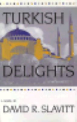 Turkish Delights: A Novel 0807118133 Book Cover